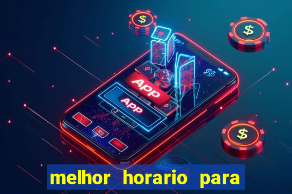 melhor horario para jogar na betano